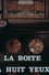 La boîte à huit yeux