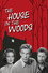 The House in the Woods