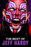 The Best of WWE: The Best of Jeff Hardy