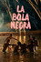 La bola negra