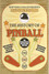 Pleasure Machines: The History of Pinball