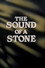 The Sound of a Stone