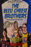 The Bleu Cheese Brothers