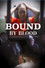 Bound by Blood