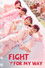 Fight For My Way