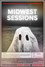 Midwest Sessions