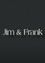 Jim & Frank