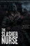 The Slasher Nurse
