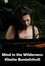 Mind in the Wilderness: Khatia Buniatishvili
