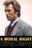 A Moral Right: The Politics of Dirty Harry