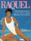 Raquel: Total Beauty and Fitness