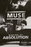 Muse: The Making of Absolution