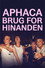 Aphaca - Brug for Hinanden