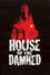 House of the Damned