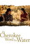 The Cherokee Word for Water