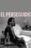 El perseguido