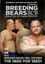 Real Men 34: Breeding Bears