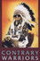 Contrary Warriors: A Film of the Crow Tribe