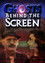Ghosts Behind the Screen