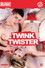 Twink Twister