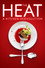 The Heat: A Kitchen (R)evolution