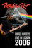 Roger Waters: Live at Rock in Rio Lisboa, 2006