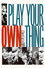 Play Your Own Thing: A Story of Jazz in Europe