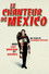 Le Chanteur de Mexico