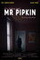 (It's Getting Late) Mr Pipkin