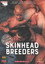 Skinhead Breeders