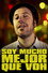 Soy mucho mejor que voh