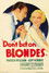 Don't Bet on Blondes