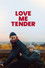 Love Me Tender