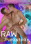 Raw Fucksticks