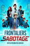 Frontaliers Sabotage