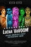 Lucha VaVoom: Inside America’s Most Outrageous Show