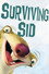 Surviving Sid