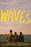 Waves (For Ryan)