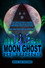 Moon Ghost Returns