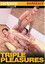 Triple Pleasures