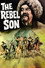 The Rebel Son