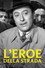 L'eroe della strada