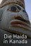 Die Haida in Kanada