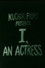 I, an Actress