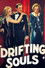 Drifting Souls