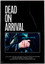 Dead on Arrival