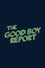 The Good Boy Report