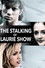 The Stalking of Laurie Show
