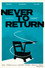 Never to Return