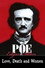 Edgar Allan Poe: Love, Death, and Women